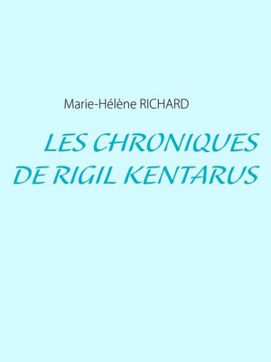 cover image of Les Chroniques de Rigil Kentarus